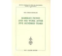 Marsilio Ficino and His Work After Five Hundred Years - Kristeller Paul Oskar