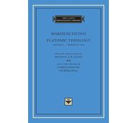 Marsilio Ficino Platonic Theology (Copertina rigida) I Tatti Renaissance Library