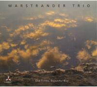 Marstrander Trio - Old Times Beautiful Boy