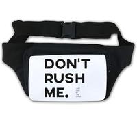 Marsupio con scritta "Don't Rush Me I Get Paid by The Hour", colore: bianco