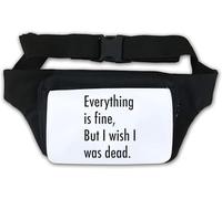 Marsupio con scritta "Everything is Fine But I Wish I was Dead", colore: bianco