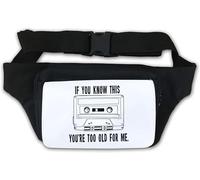 Marsupio con scritta "If You Know This You're Too Old for Me", colore: bianco