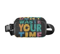 Marsupio elegante con scritta "Don't Waste Your Time", per donne e uomini, impermeabile, con cinghia regolabile, per shopping, sport, lavoro, non sprecare il tuo tempo, 1 size