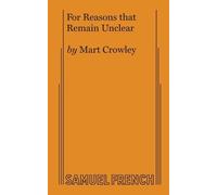 Mart Crowley For Reasons That Remain Unclear (Tascabile)