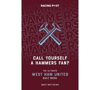 Mart Matthews Call Yourself a Hammers Fan? (Tascabile)