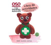 Marta Almansa E Oso Enfermero y los primeros auxilios: Libro de Acti (Tascabile)