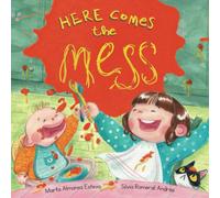 Marta Almansa Esteva Here Comes the Mess (Tascabile)