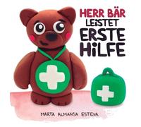 Marta Almansa Esteva Herr Bär leistet Erste Hilfe (Copertina rigida)