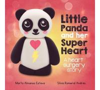 Marta Almansa Esteva Little Panda and Her Super Heart (Tascabile)