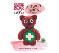 Marta Almansa Esteva Nurse Bear Does First Aid Activity Book (Tascabile)