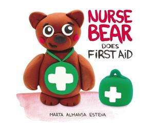 Marta Almansa Esteva Nurse Bear Does First Aid (Tascabile)