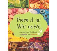 Marta Almansa Esteva There it is ¡Ahi esta (Tascabile)