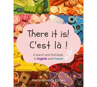 Marta Almansa Esteva There it is C'est la (Tascabile)