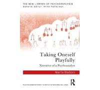 Marta Badoni Taking Oneself Playfully (Tascabile) New Library of Psychoanalysis