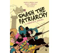Marta Breen Smash the Patriarchy (Copertina rigida)