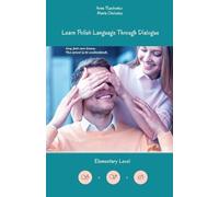 Marta Choinska Anna Tkachenko Learn Polish Language Through Dialogue (Tascabile)