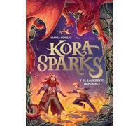 Marta Conejo Kora Sparks y el laberinto imposible / Kora Spar (Copertina rigida)