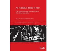 Marta Del Mastro Ochoa Al-Ándalus desde el mar (Tascabile)