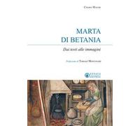 Marta di Betania. Dai testi alle immagini