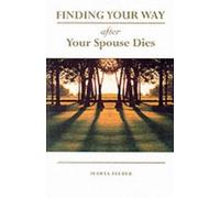 Marta Felber Finding Your Way After Your Spouse Dies (Tascabile)