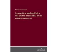 Marta García Ga La Certificación Lingueística del Ámbito Prof (Copertina rigida)