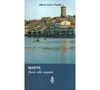 Marta. Guida alla scoperta