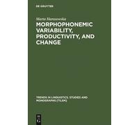 Marta Harasowsk Morphophonemic Variability, Productivity, and (Copertina rigida)