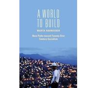 Marta Harnecker A World to Build (Copertina rigida)