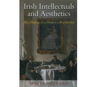Marta Herrero Irish Intellectuals and Aesthetics (Copertina rigida)