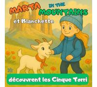Marta in the Mountains et Blanchette découvrent les Cinque Torri: Une aventure poétique au cœur des Dolomites