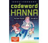 Marta Kissi Axe Codeword HANNA - auf der Flucht mit der KI: S (Copertina rigida)