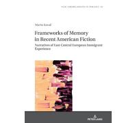 Marta Koval Frameworks of Memory in Recent American Fiction (Copertina rigida)