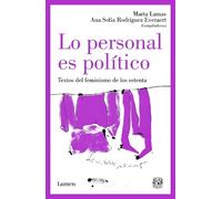 Marta Lamas Lo personal es político: Textos del feminismo de los set (Tascabile)