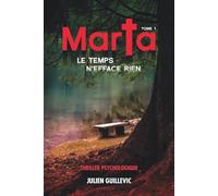 Marta: Le temps n'efface rien, Tome 1
