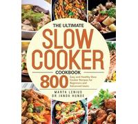 Marta Lenius The Ultimate Slow Cooker Cookbook (Copertina rigida)
