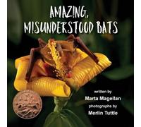 Marta Magellan Amazing, Misunderstood Bats (Tascabile)