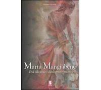 Marta Mangiabene. Vedi alla voce: idealismo romantico