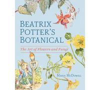 Marta McDowell Beatrix Potter’s Botanical (Copertina rigida)
