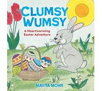 Marta Mohr Clumsy Wumsy (Copertina rigida)