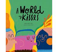Marta Morros A World of Kisses (Copertina rigida)