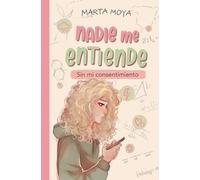 Marta Moya Nadie me entiende 2 (Tascabile)