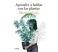 Marta Orriols Aprender a hablar con las plantas / Learning to Talk t (Tascabile)