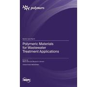 Marta Otero Rica Polymeric Materials for Wastewater Treatment (Copertina rigida)