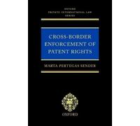 Marta Pertegás Sende Cross-border Enforcement of Patent Right (Copertina rigida)