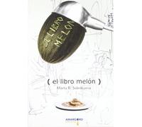 Marta Romero Sobrecueva El libro melón (Hecho en Lavapiés)