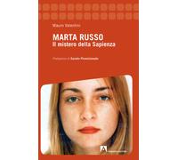 Marta Russo. Il mistero della Sapienza - Valentini Mauro