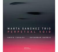 Marta Sanchez Trio Perpetual Void (CD) Album