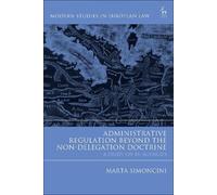 Marta Simoncini Administrative Regulation Beyond the Non-Dele (Copertina rigida)