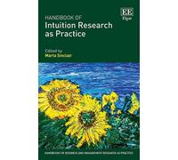 Marta Sinclair Handbook of Intuition Research as Practice (Tascabile)