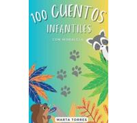 Marta Torres 100 Cuentos infantiles con moraleja para niños pequeños (Tascabile)